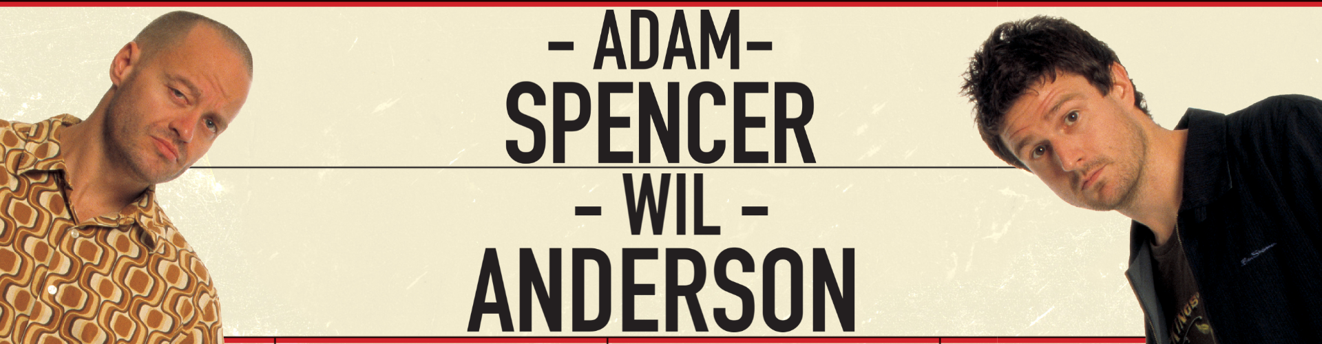 Wil Anderson & Adam Spencer - The First Time